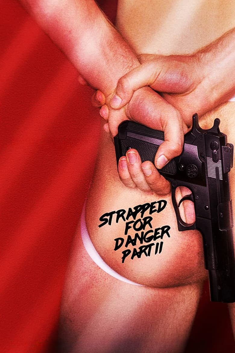 Poster of Strapped for Danger II: Undercover Vice