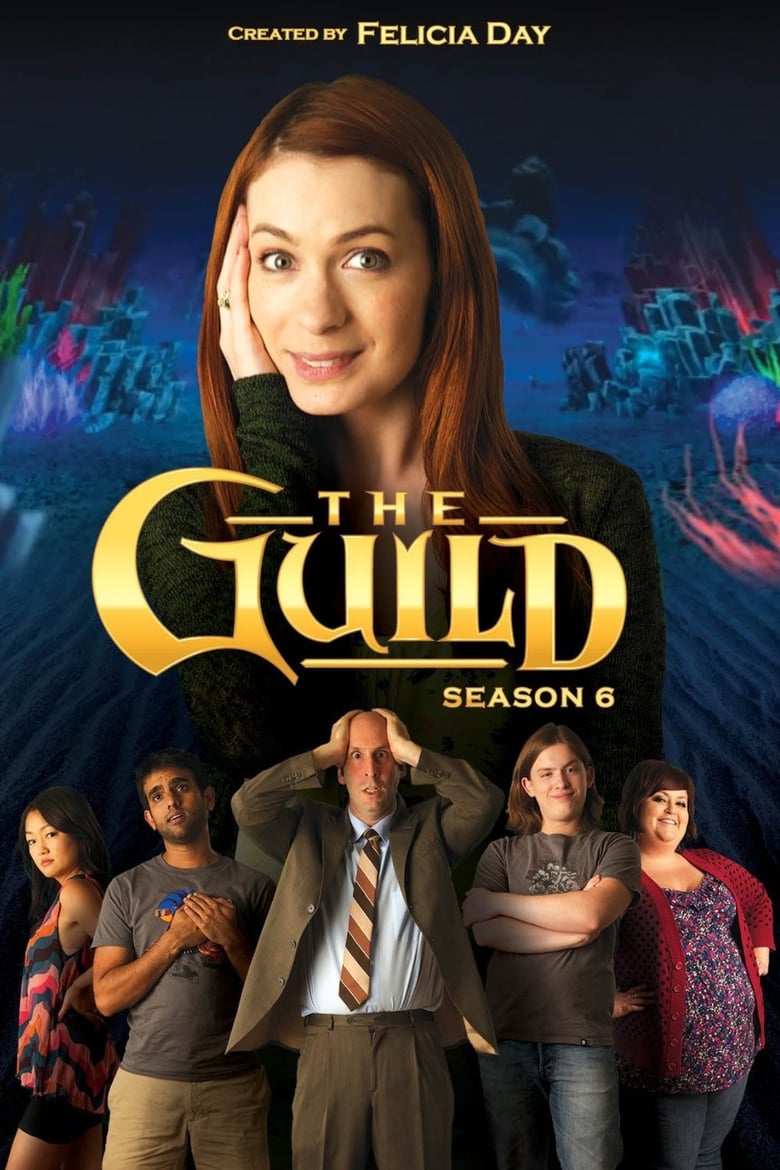 Poster of Episodes in The Guild - Season 6 - Season 6