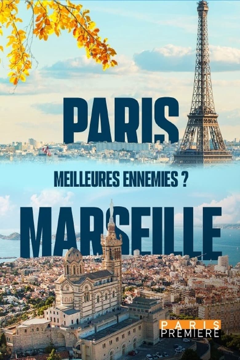 Poster of Paris Marseille, meilleures ennemies ?