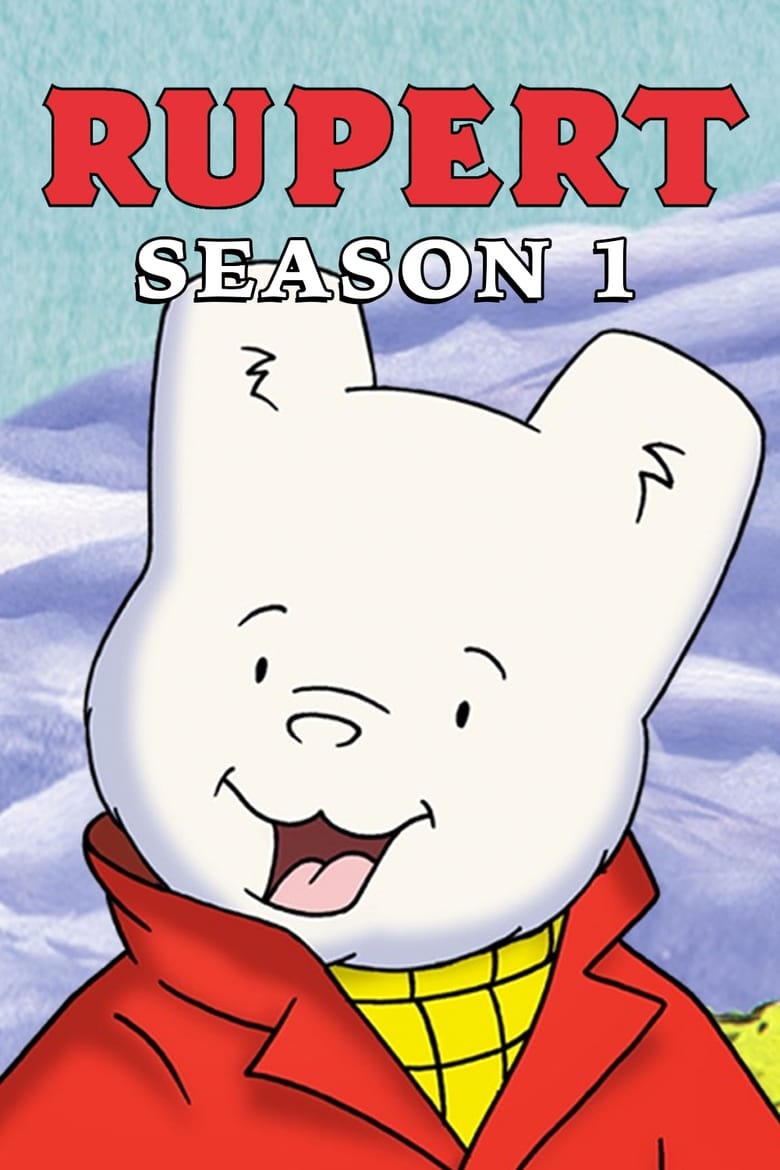 Poster of Episodes in Rupert - Season 1 - Season 1