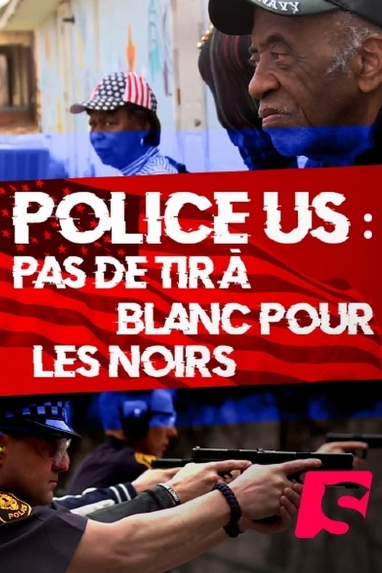 Poster of Police USA : Pas de tir à blanc pour les noirs