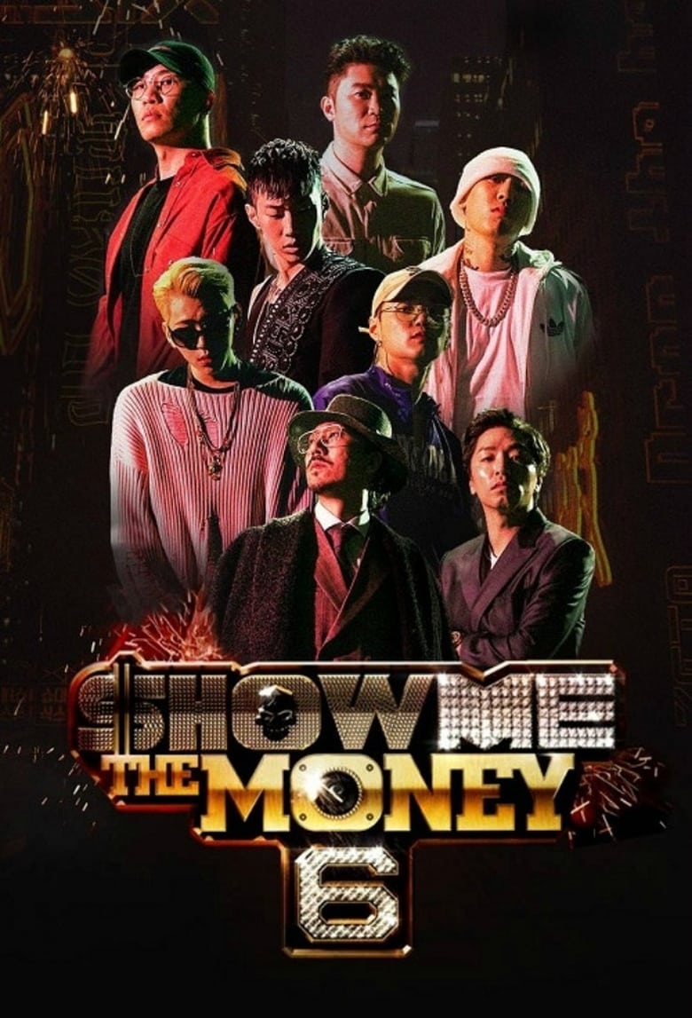 Poster of Episodes in Show Me The Money - Season 6 - Season 6