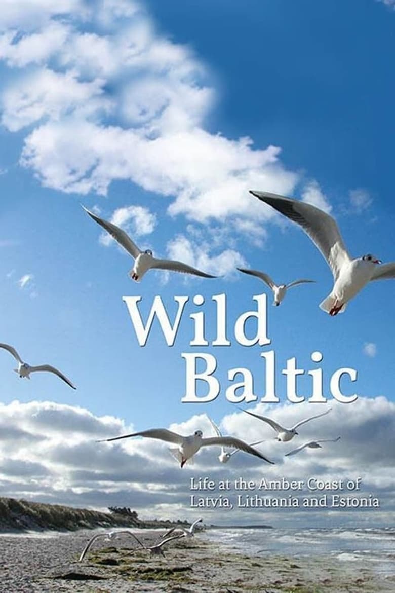 Poster of Episodes in Wild Baltic - Season 1 - Season 1