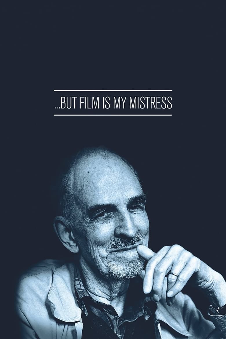 Poster of … But Film Is My Mistress