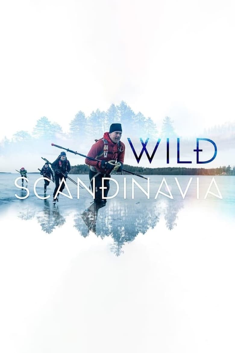 Poster of Episodes in Wild Scandinavia - Season 1 - Season 1