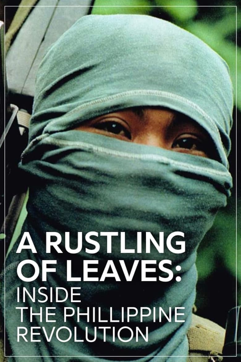 Poster of A Rustling of Leaves: Inside the Philippine Revolution