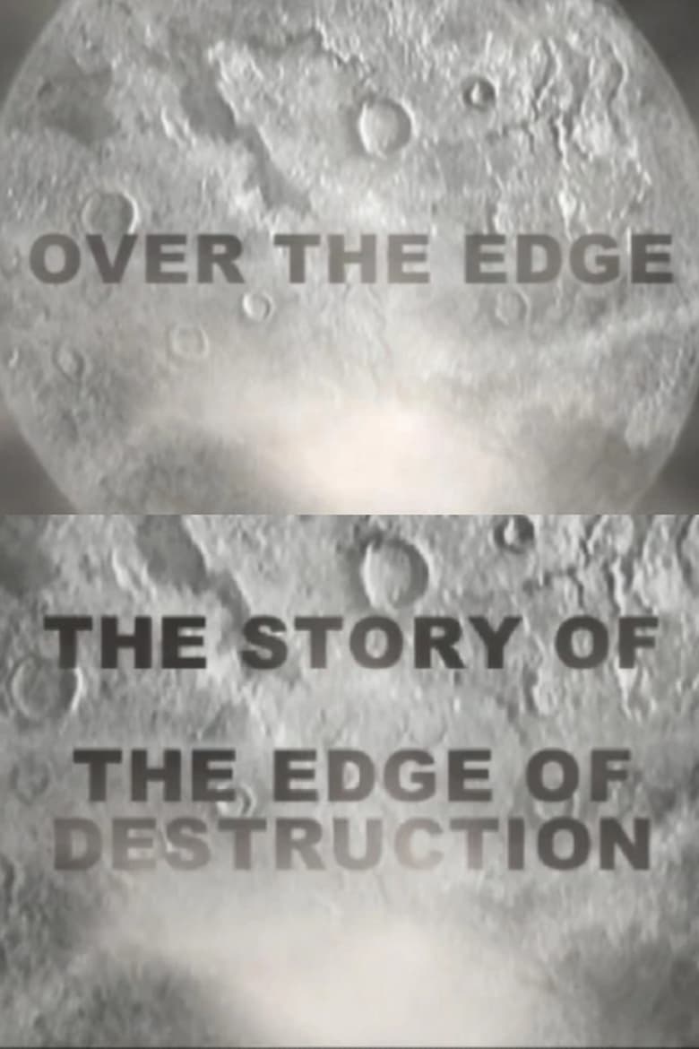 Poster of Over the Edge: The Story of "The Edge of Destruction"