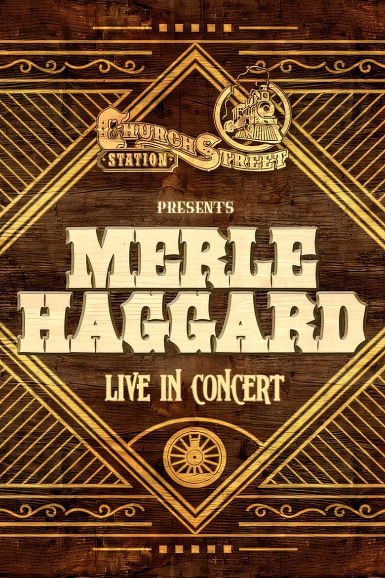 Poster of Merle Haggard:  Live at Church Street Station 1988