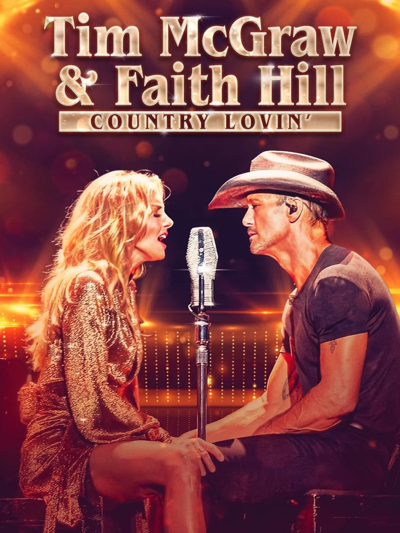 Poster of Tim McGraw and Faith Hill: Country Lovin'