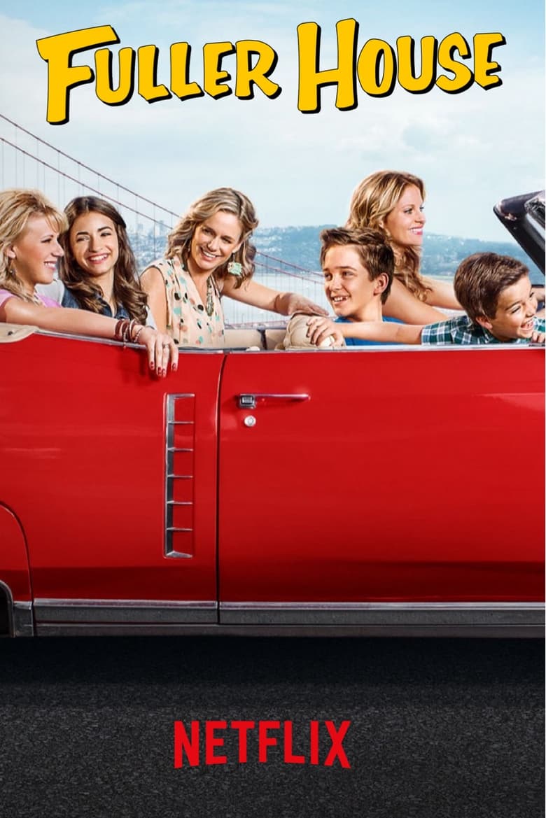 Poster of Episodes in Fuller House - Season 3 - Season 3