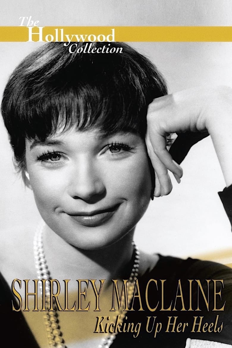 Poster of Shirley Maclaine: Kicking Up Her Heels