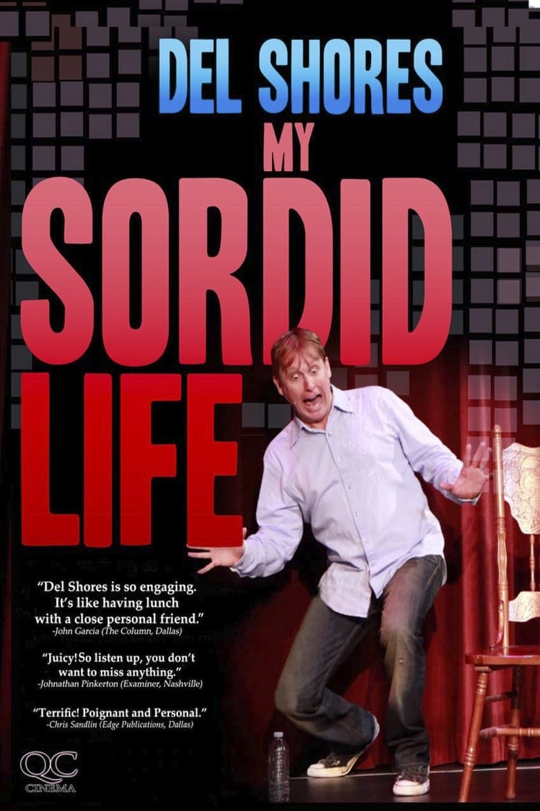 Poster of Del Shores: My Sordid Life