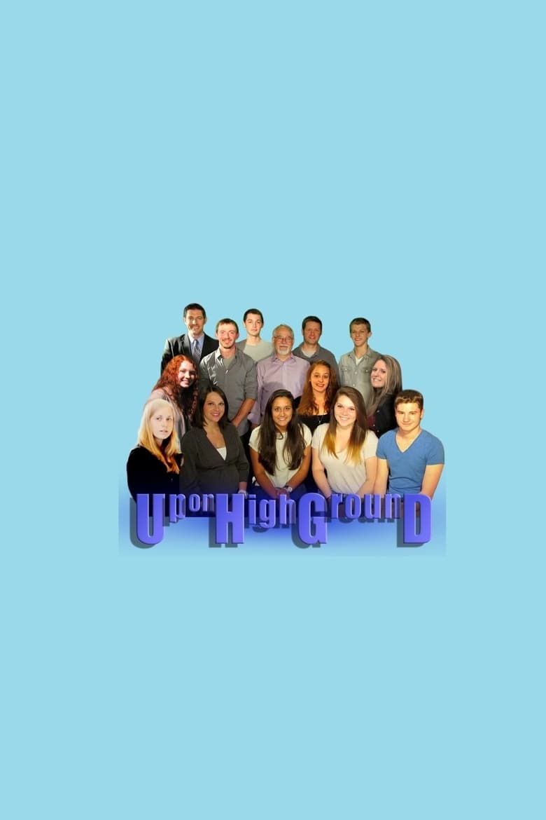 Poster of Up On High Ground - Season 1 - Episode 2 - Friends, Family, and Freeloaders