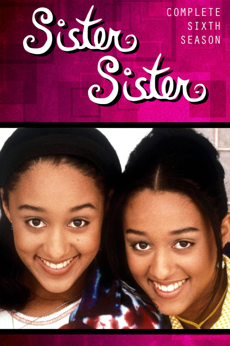 Poster of Episodes in Sister, Sister - Season 6 - Season 6