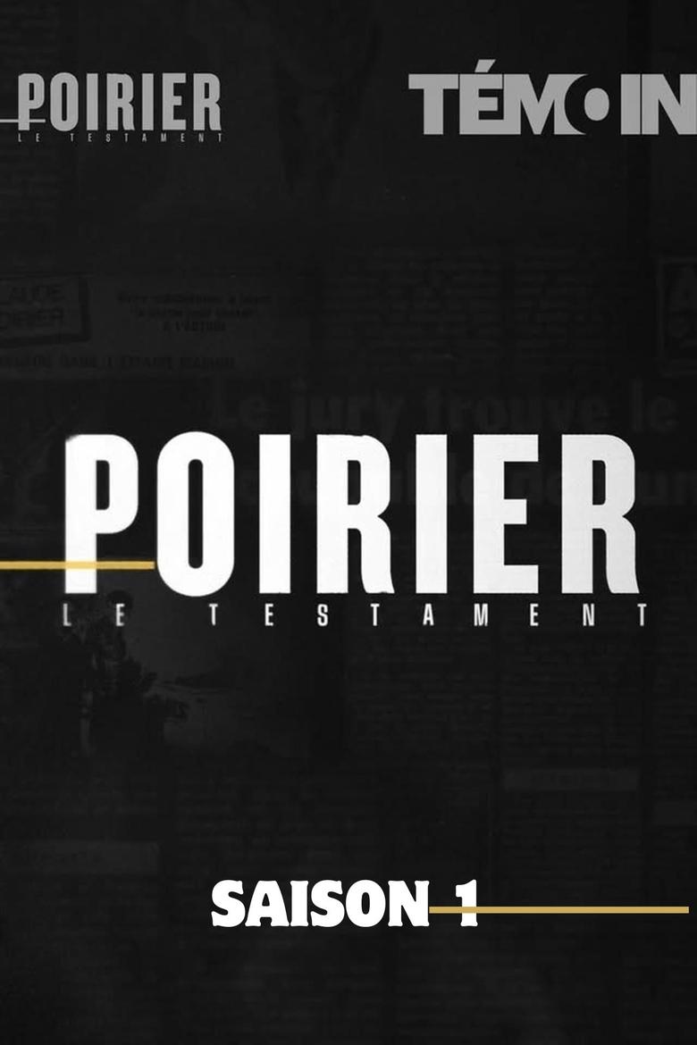 Poster of Episodes in Poirier, Le Testament - Season 1 - Season 1