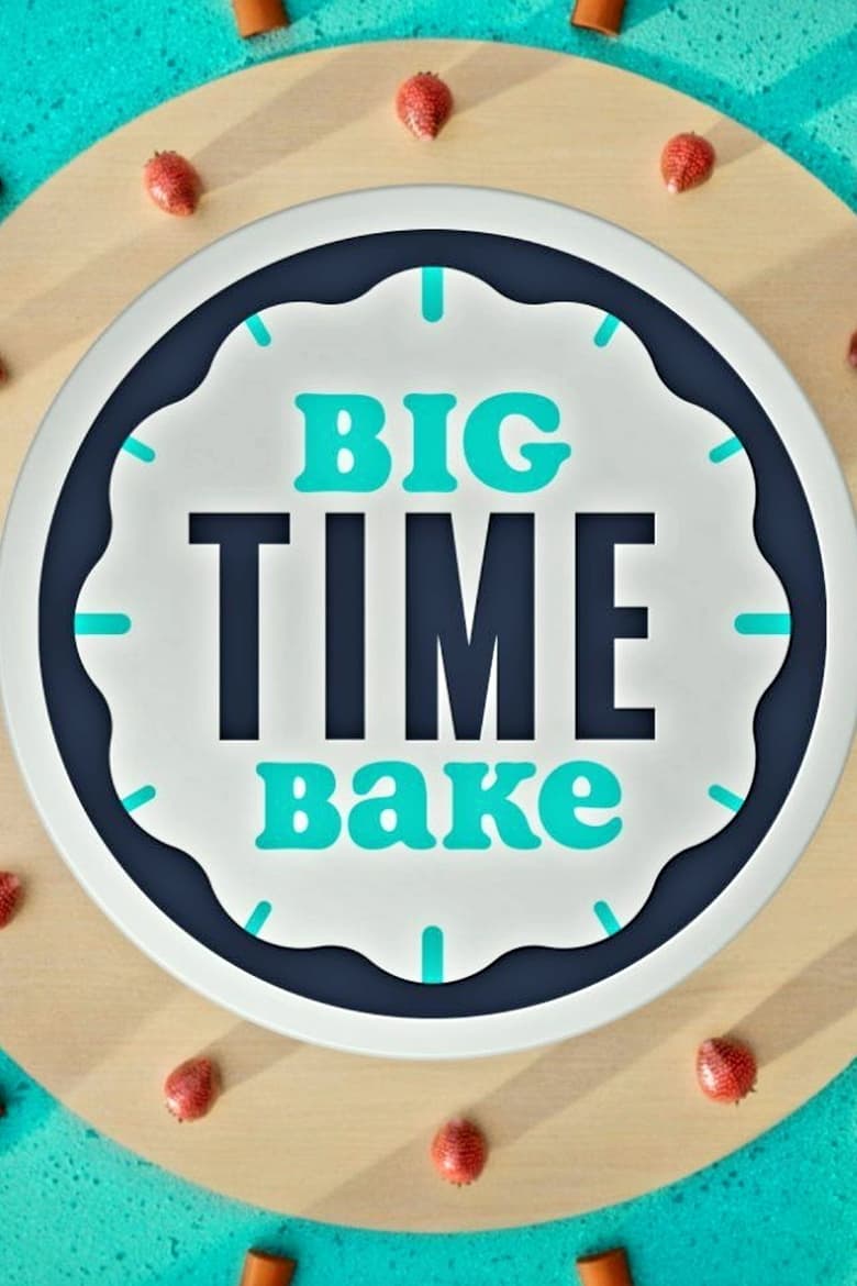 Poster of Big Time Bake - Season 1 - Episode 5 - Roaring '20s