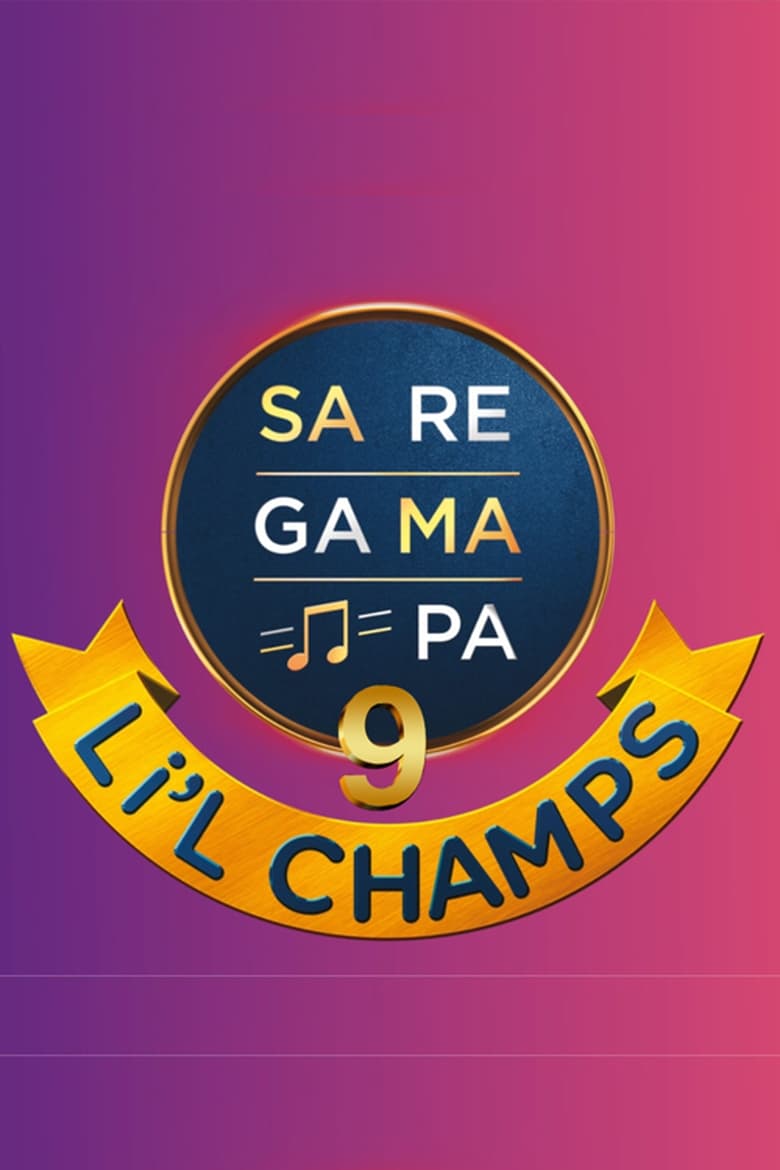 Poster of Episodes in Sa Re Ga Ma Pa L'il Champs - Season 9 - Season 9