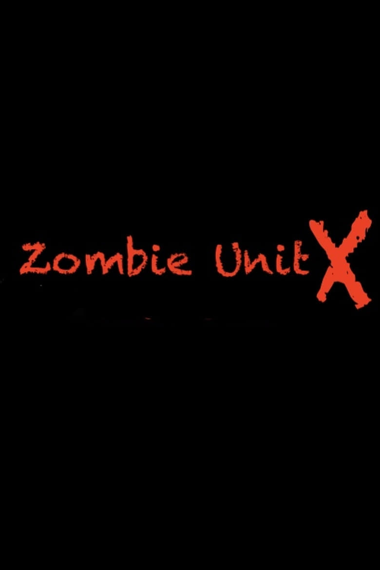 Poster of Zombie Unit X