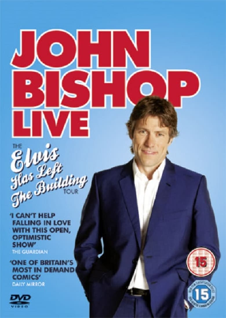 Poster of John Bishop Live: Elvis Has Left The Building