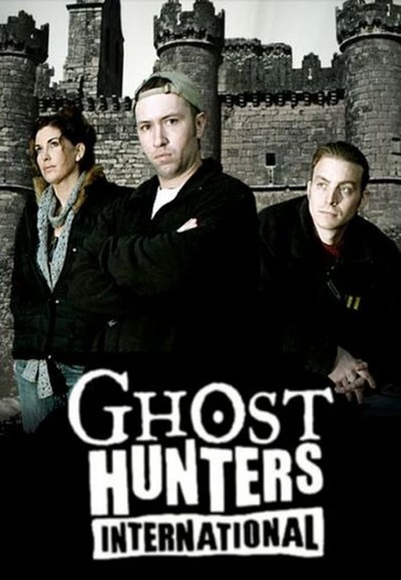 Poster of Episodes in Ghost Hunters International - Season 1 - Season 1