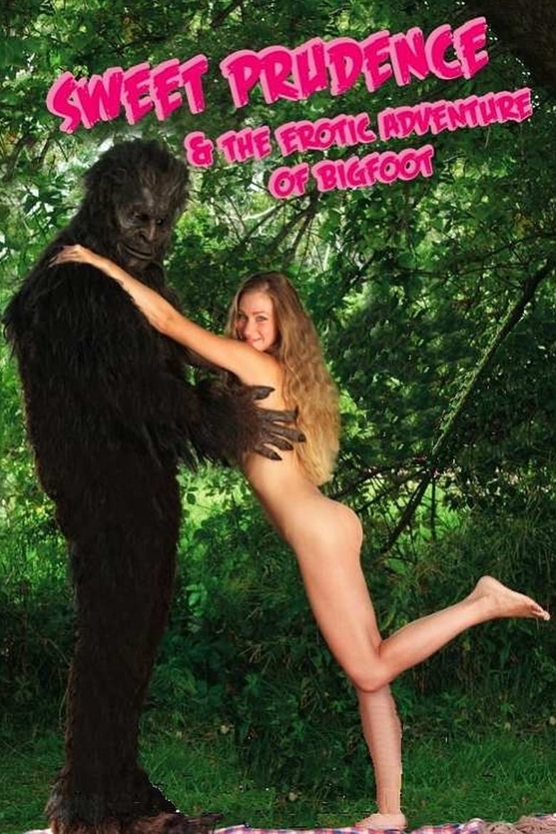 Poster of Sweet Prudence & the Erotic Adventure of Bigfoot