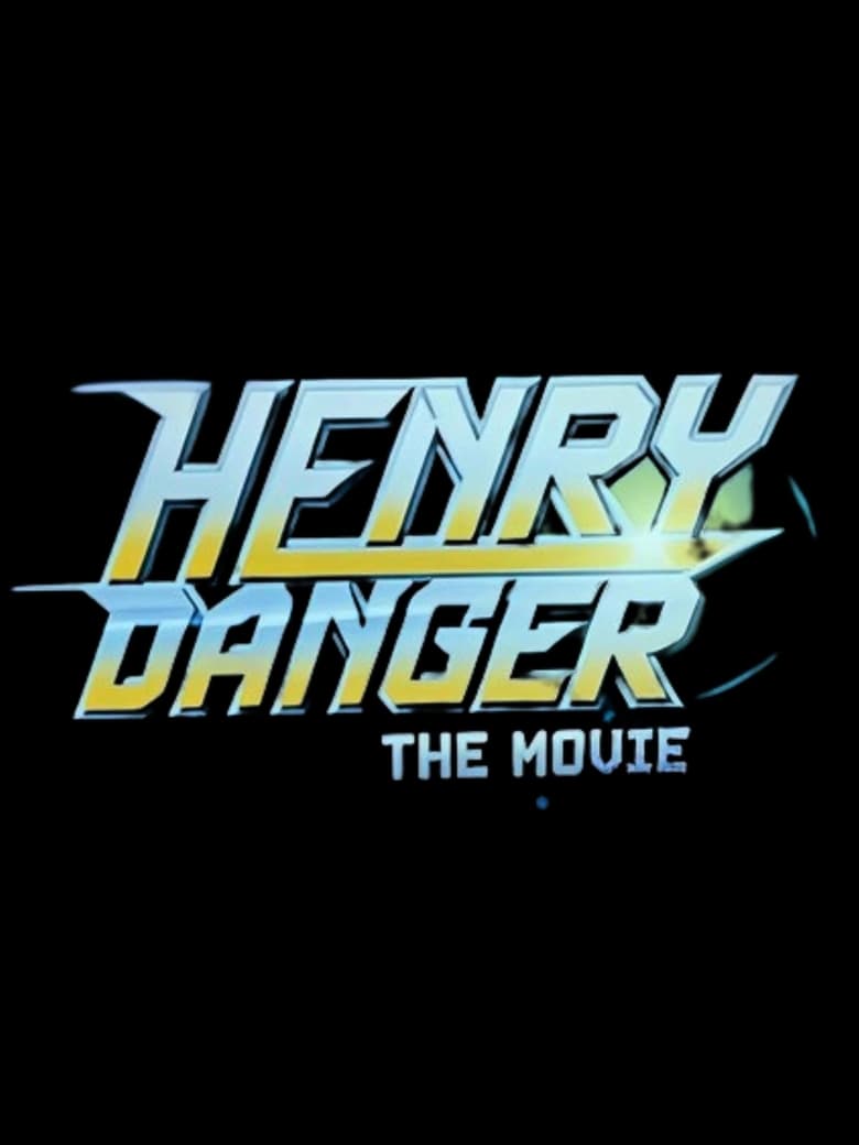 Poster of Henry Danger: The Movie