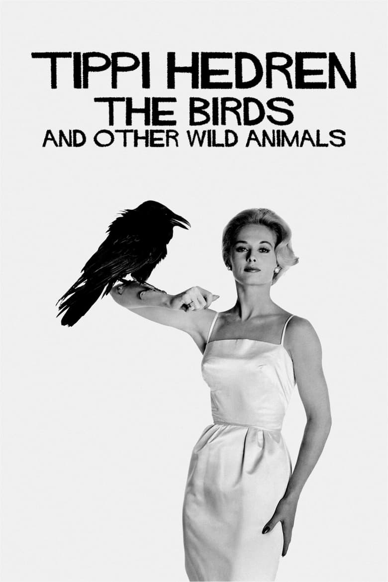 Poster of Tippi Hedren: The Birds and Other Wild Animals