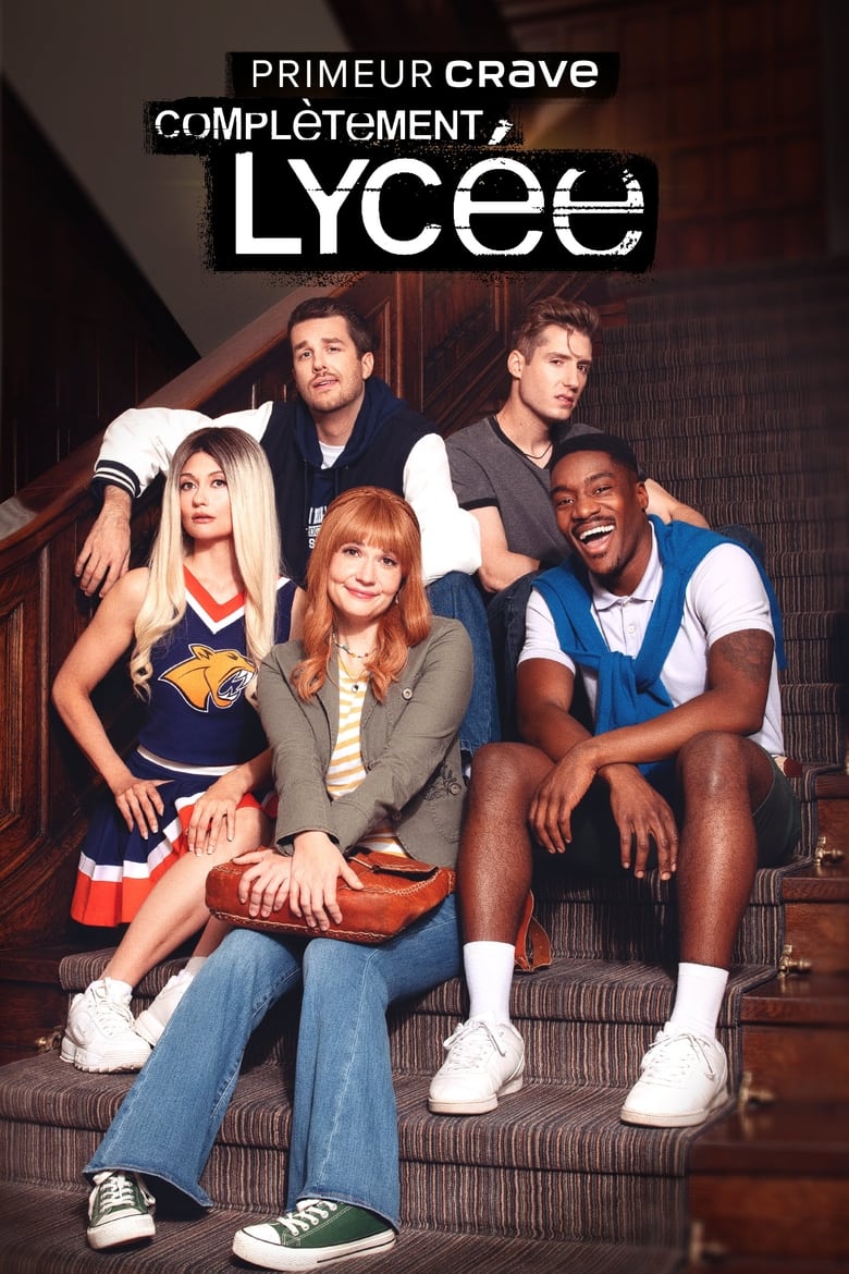 Poster of Episodes in Complètement Lycée - Season 1 - Season 1