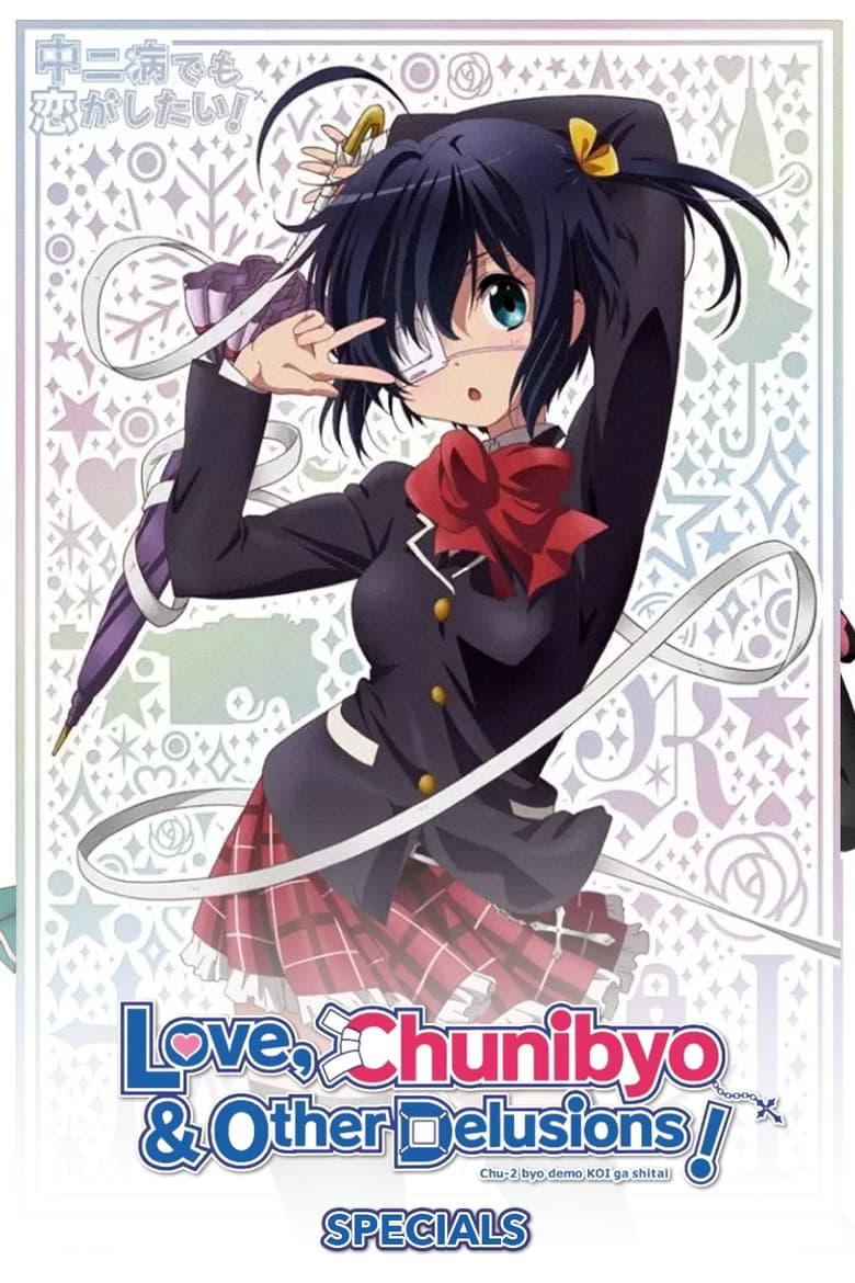 Poster of Episodes in Love, Chunibyo & Other Delusions! - Specials - Specials