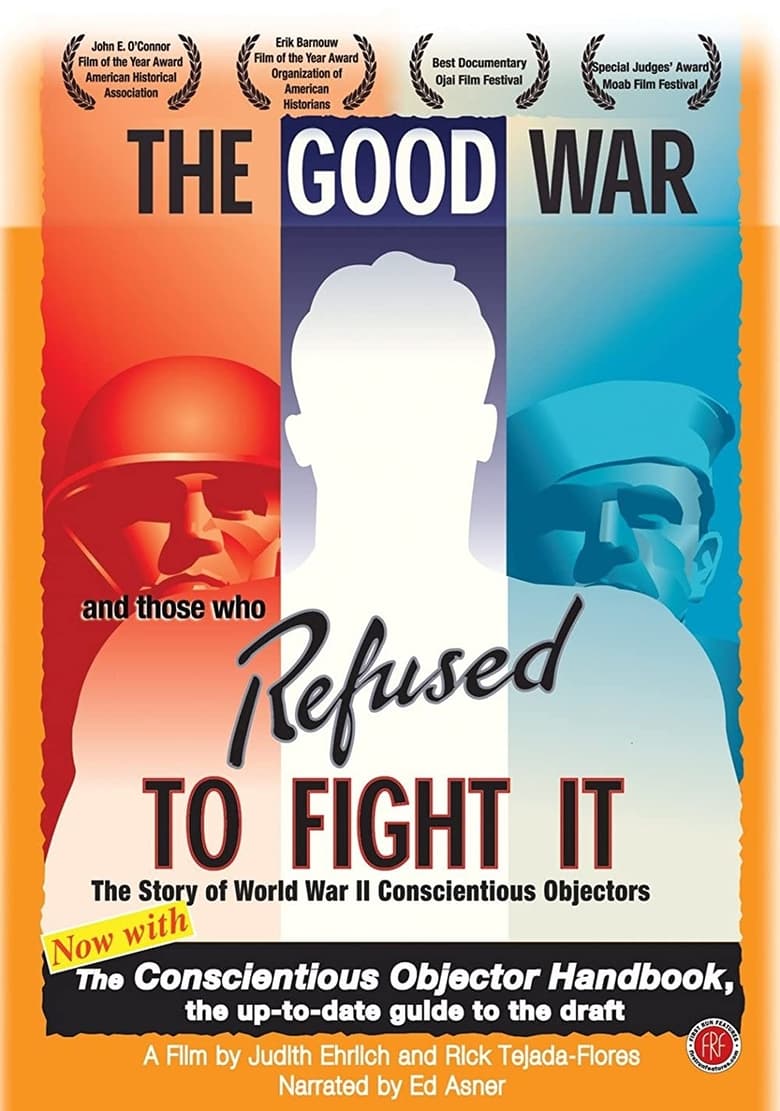 Poster of The Good War and Those Who Refused to Fight It