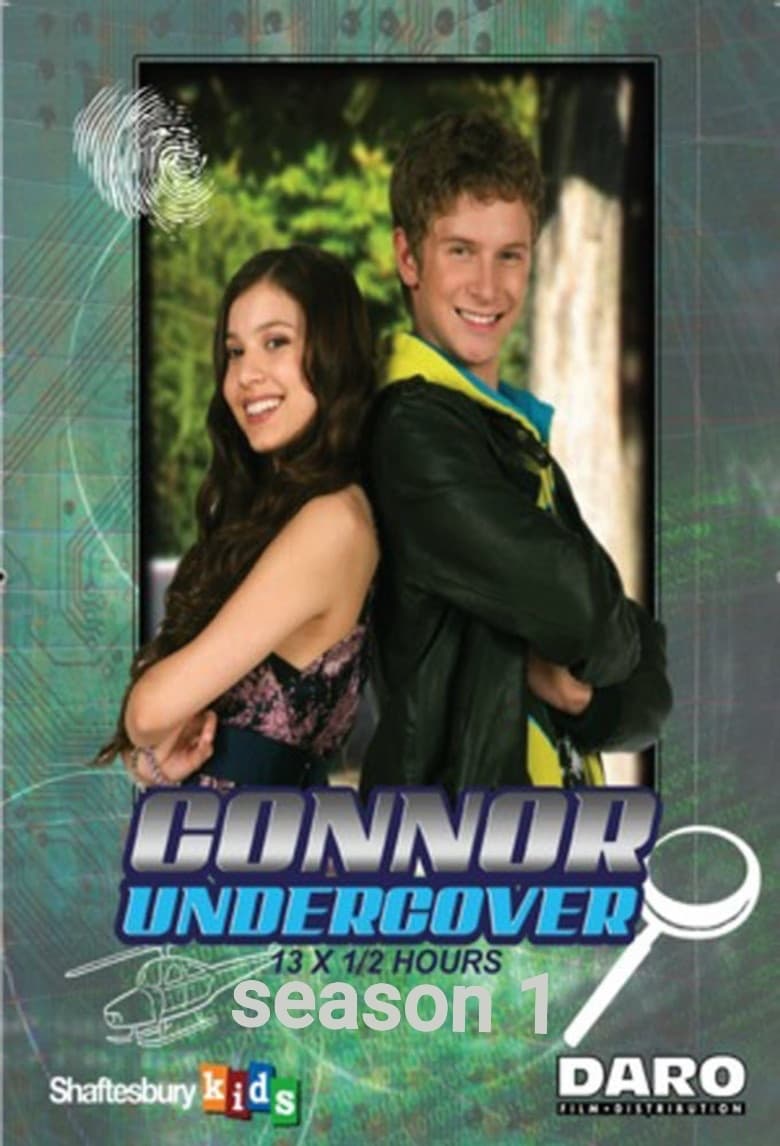 Poster of Episodes in Connor Undercover - Season 1 - Season 1