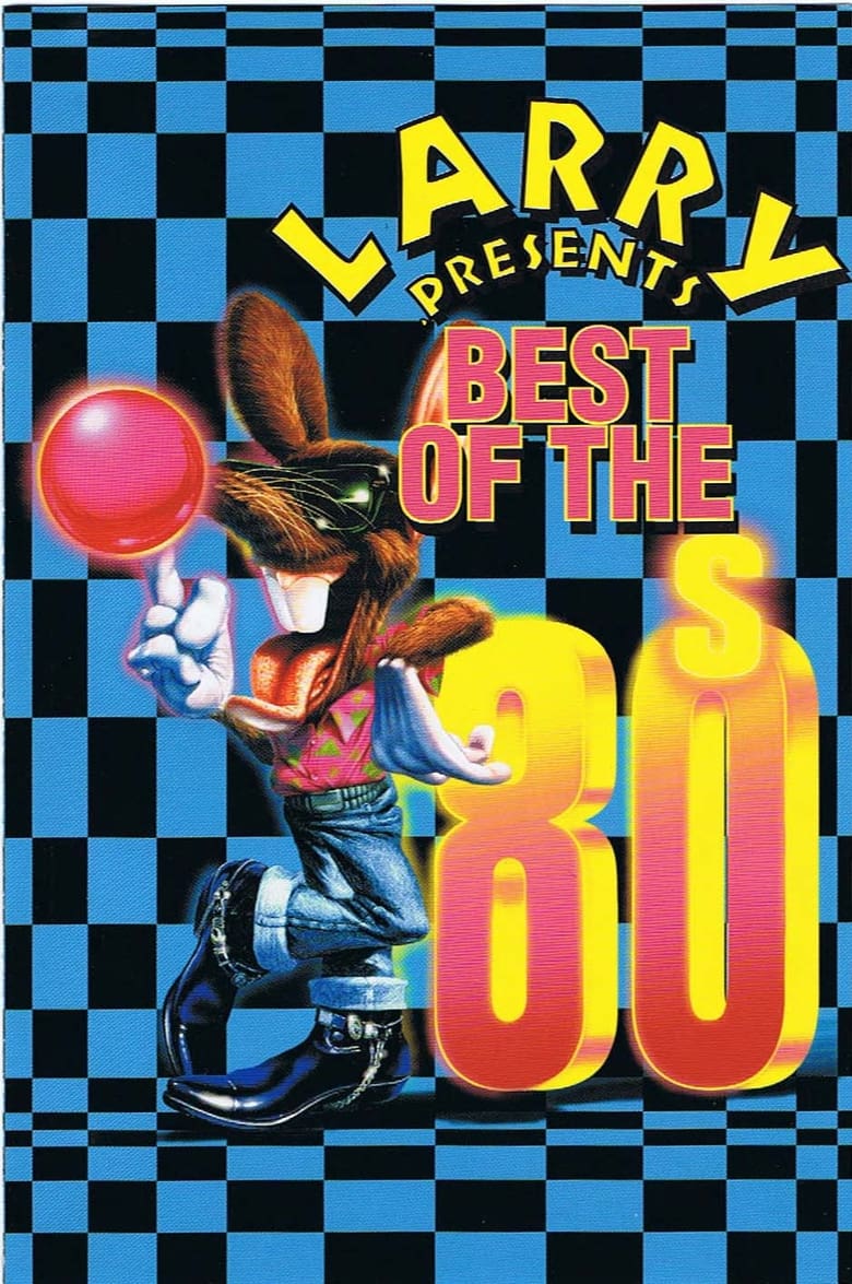 Poster of Larry presents: Best of The 80s