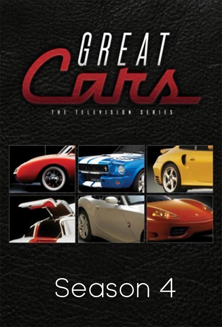 Poster of Episodes in Great Cars  The Television Series - Season 4 - Season 4