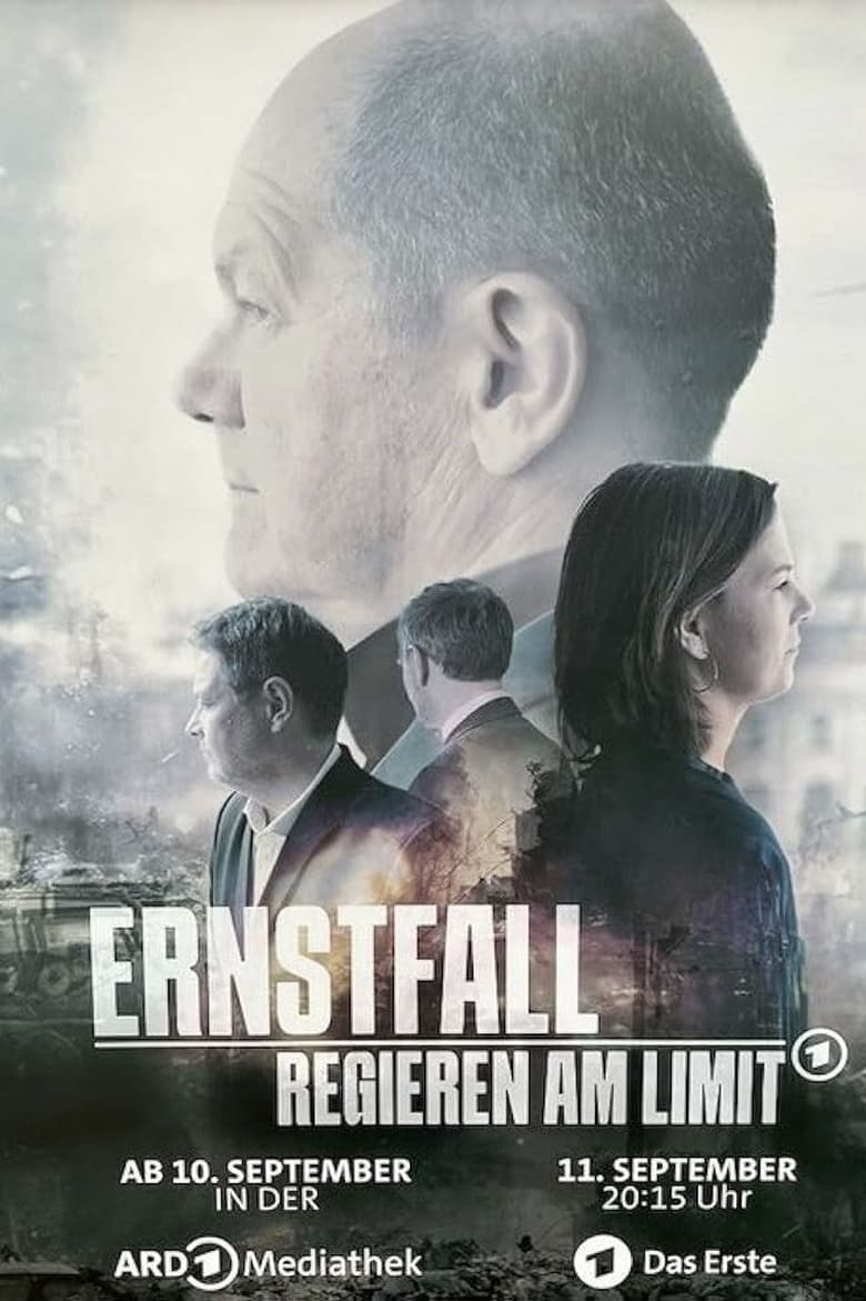 Poster of Episodes in Ernstfall – Regieren Am Limit - Season 1 - Season 1