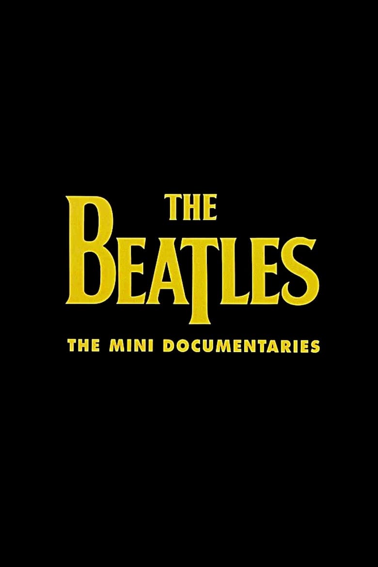 Poster of The Beatles: The Mini Documentaries