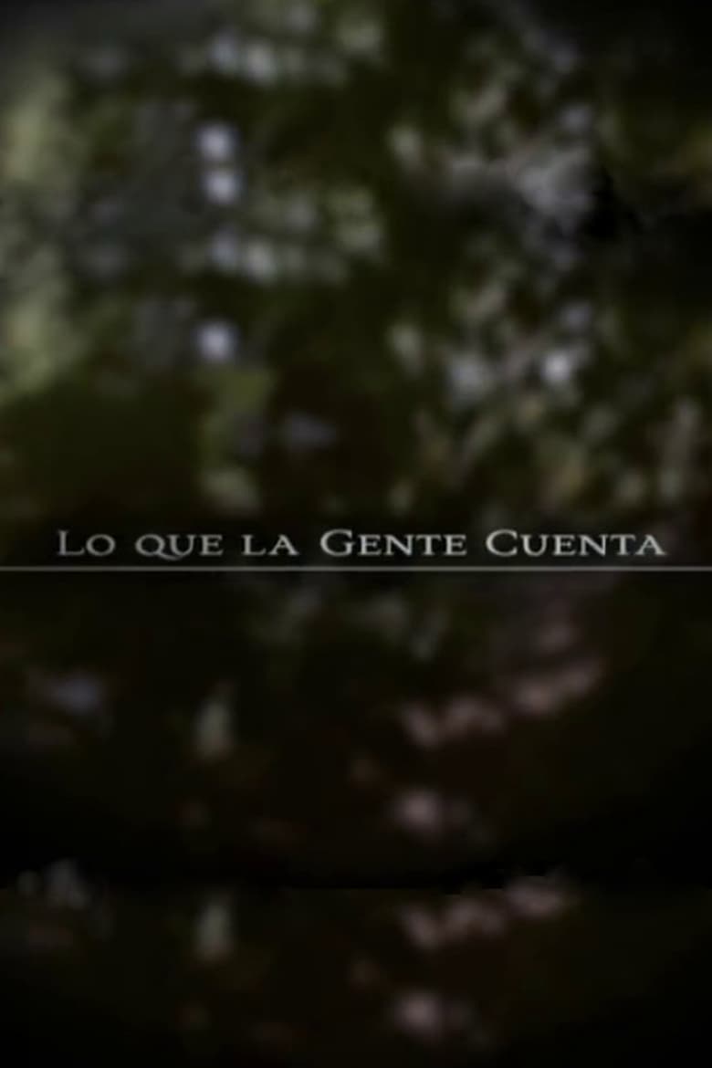 Poster of Lo Que La Gente Cuenta - Season 4 - Episode 17 - Episode 17