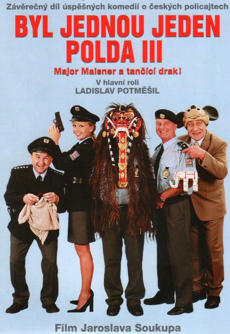 Poster of Byl jednou jeden polda III – major Maisner a tančící drak!