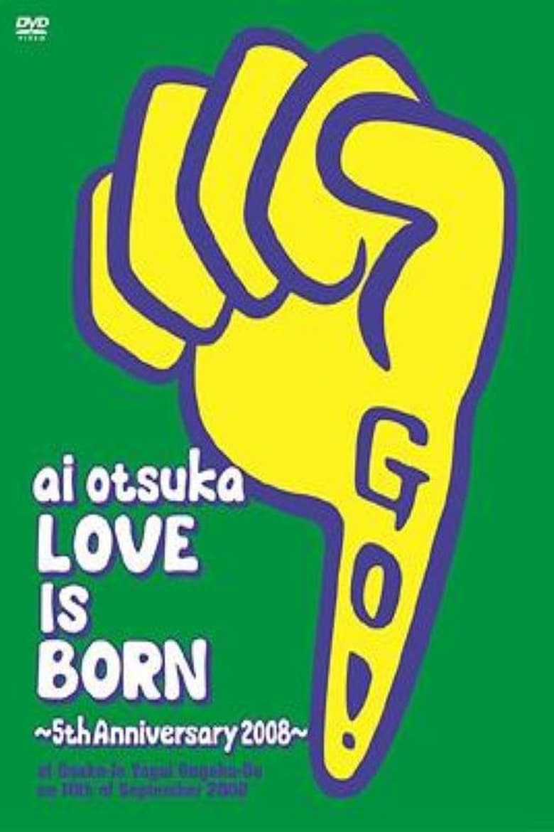 Poster of Ai Otsuka "Love Is Born" - 5th Anniversary 2008 - at Osaka - Jo Yagai Ongaku-Do on 10th of September 2008