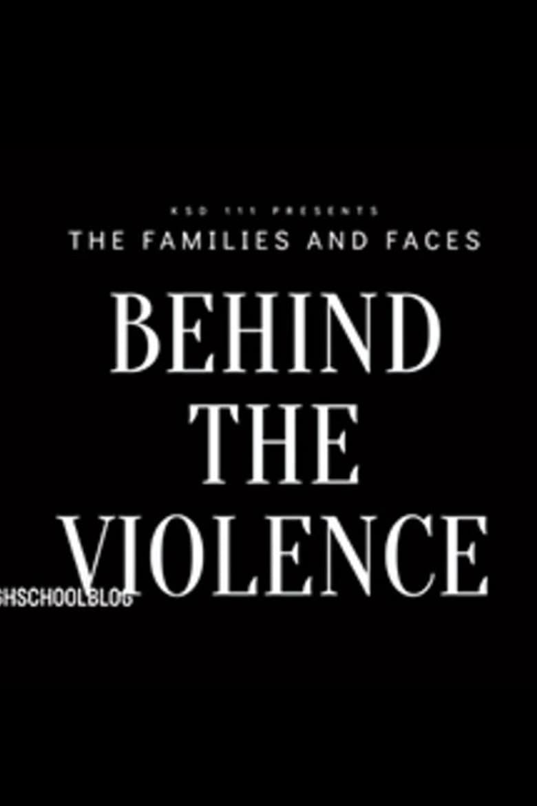 Poster of The Families & Faces Behind The Violence