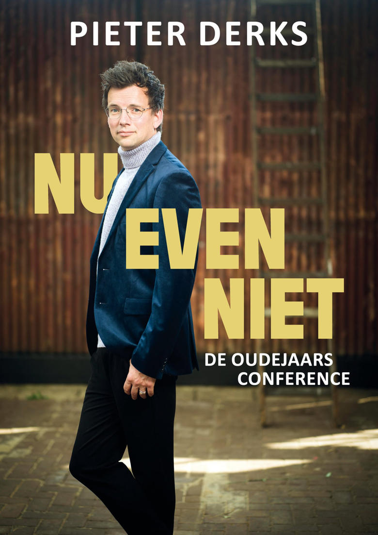 Poster of Pieter Derks: Nu Even Niet