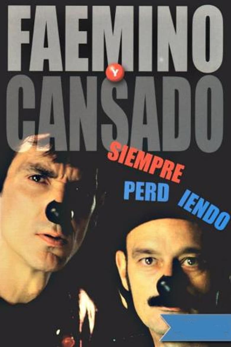 Poster of Faemino y Cansado: Siempre Perdiendo