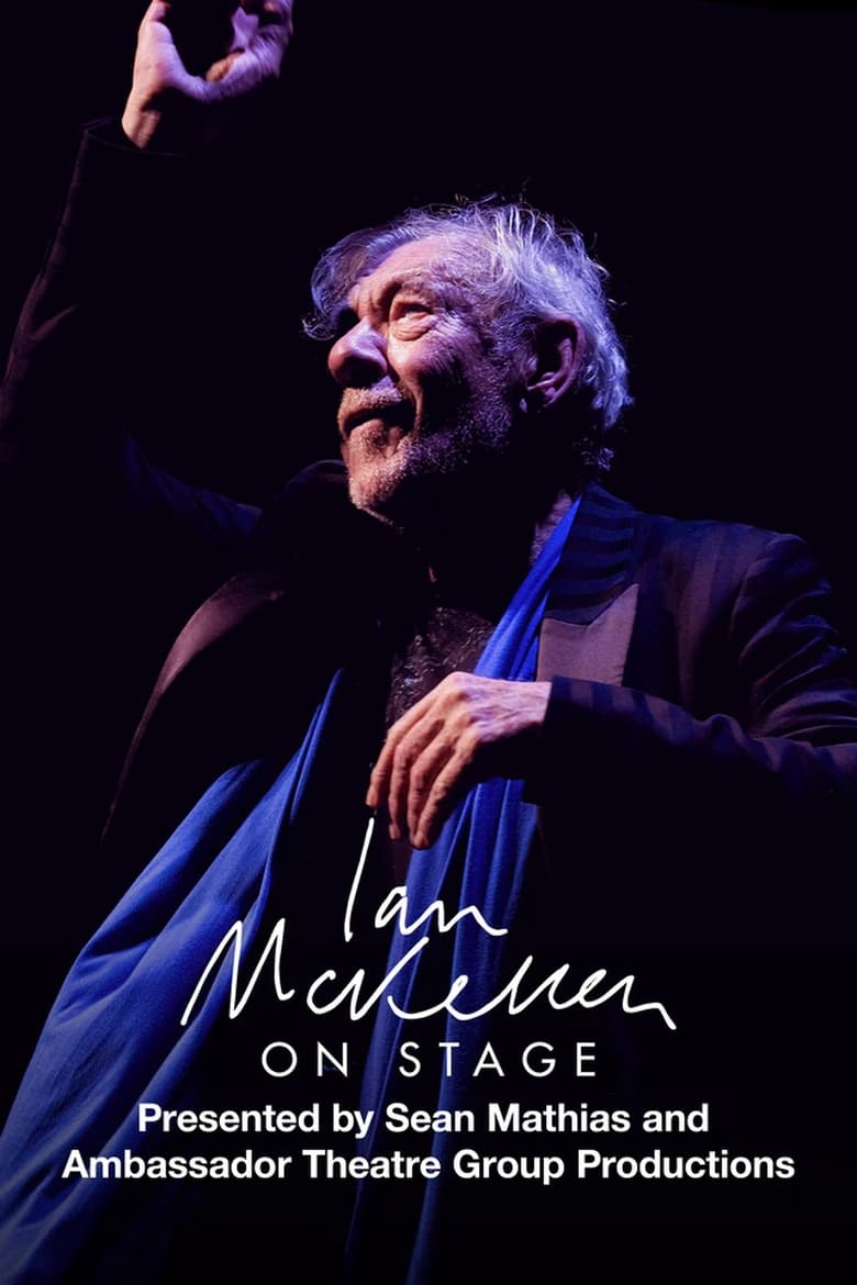 Poster of Ian McKellen on Stage: With Tolkien, Shakespeare, Others and YOU