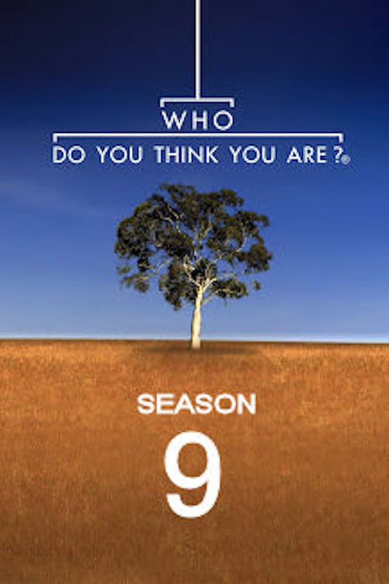 Poster of Episodes in Who Do You Think You Are? - Season 9 - Season 9