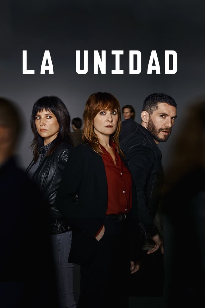 Poster of Cast and Crew in La Unidad - Season 2 - Episode 1 - Episode 1