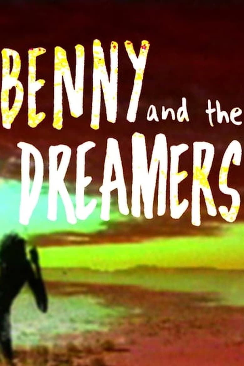 Poster of Benny and The Dreamers