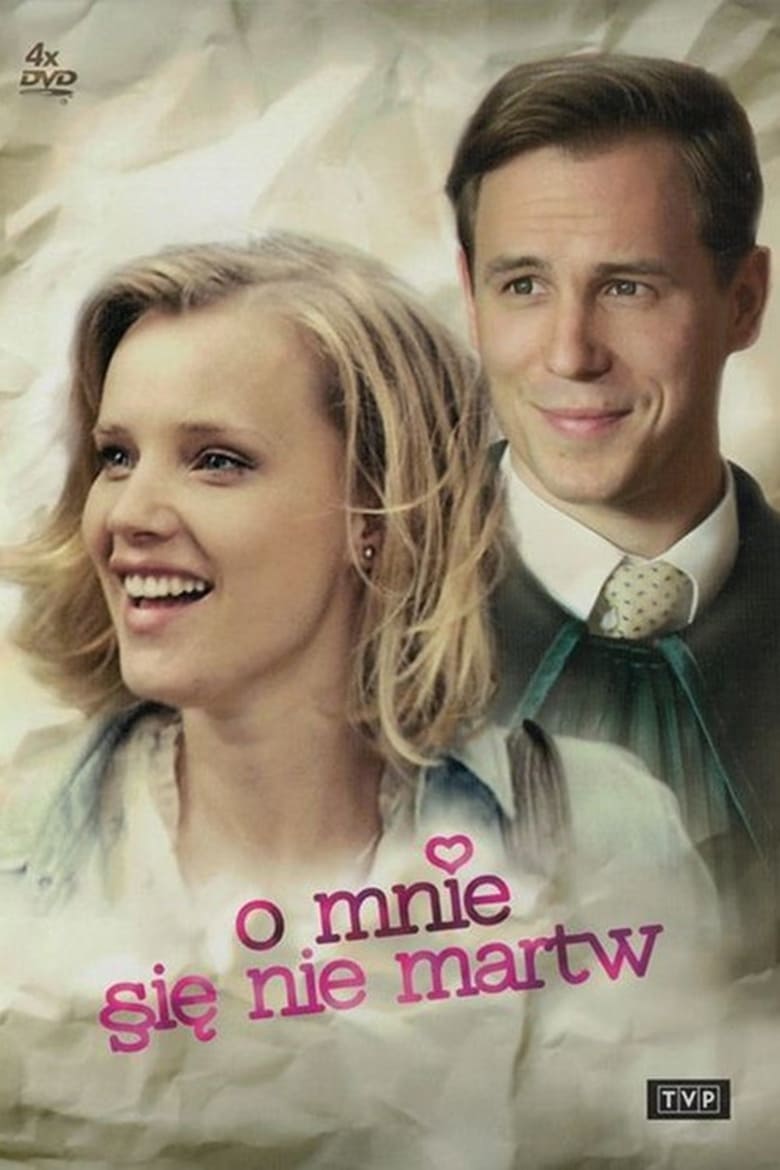 Poster of Episodes in O Mnie Się Nie Martw - Season 1 - Season 1