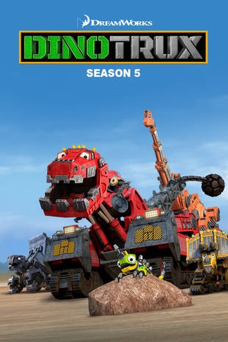 Poster of Episodes in Dinotrux - Season 5 - Season 5