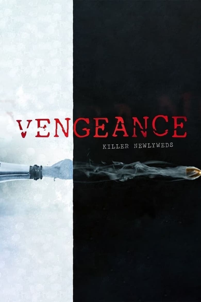 Poster of Cast and Crew in Vengeance  Killer Lovers - Season 6 - Episode 2 - Unholy Matrimony