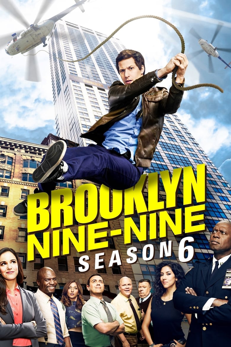 Poster of Episodes in Brooklyn Nine Nine - Season 6 - Season 6