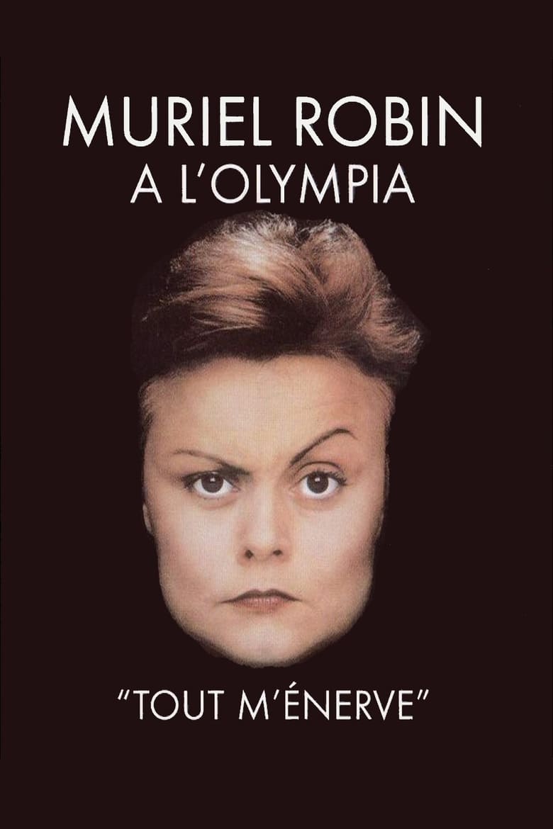 Poster of Muriel Robin à l'Olympia - Tout m'énerve